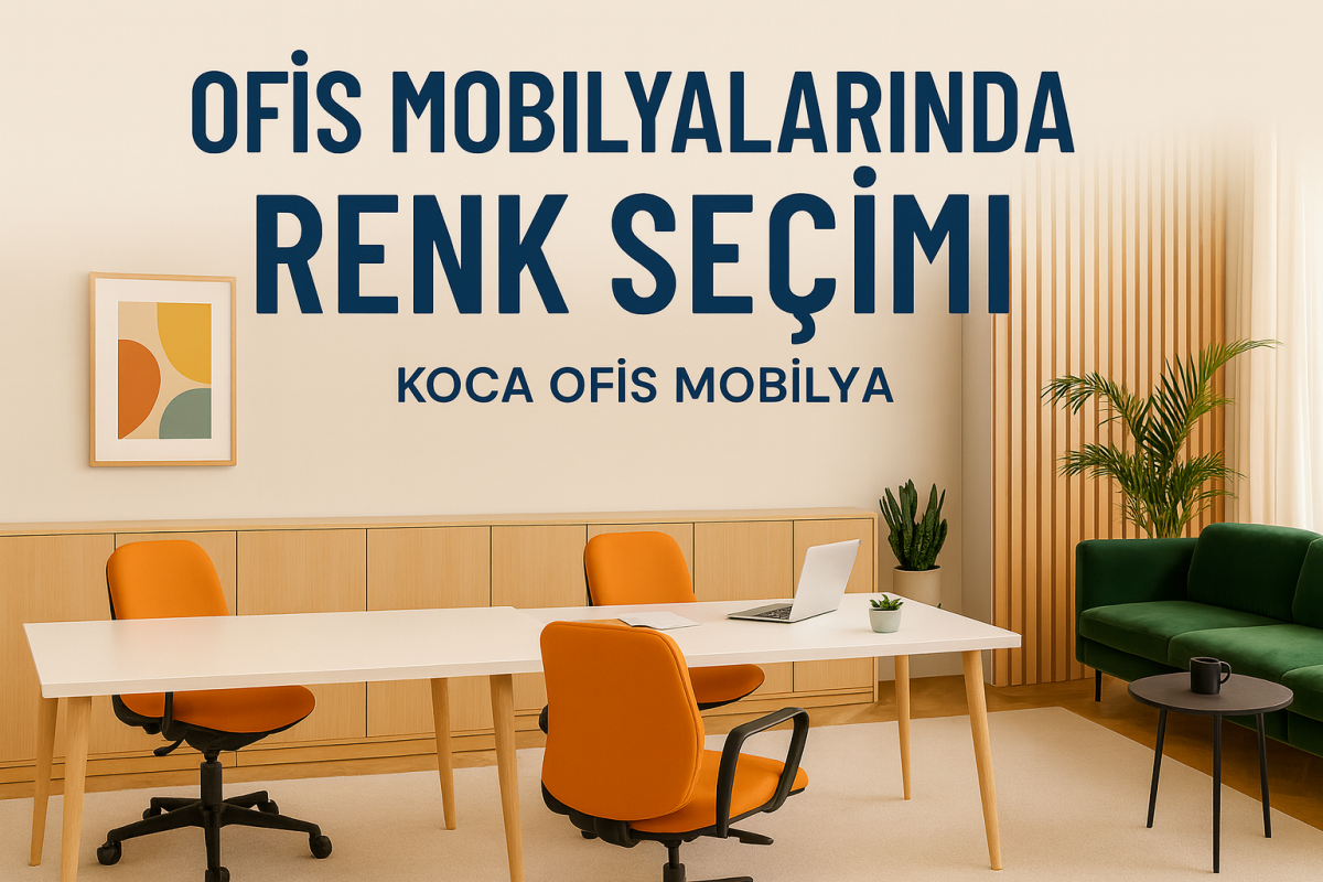 Ofis mobilyalarında renk seçimi örnek çalışma alanı